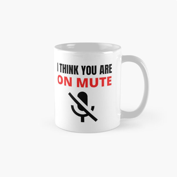 Artikelvorschau, Ich glaube, Sie sind stummgeschaltet. Lustiges Design für Online-Meetings und -Kurse entworfen und verkauft von Flow-Store.