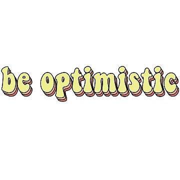 Artwork thumbnail, Be Optimistic by Trisha Banlasan