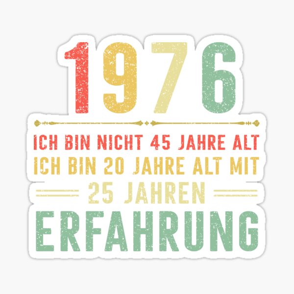 Artikelvorschau, Ich bin nicht 45 jahre alt, ich bin 20 jahre alt mit 25 jahren erfahrung. Jahrgang 1976 entworfen und verkauft von mharlan0ue.