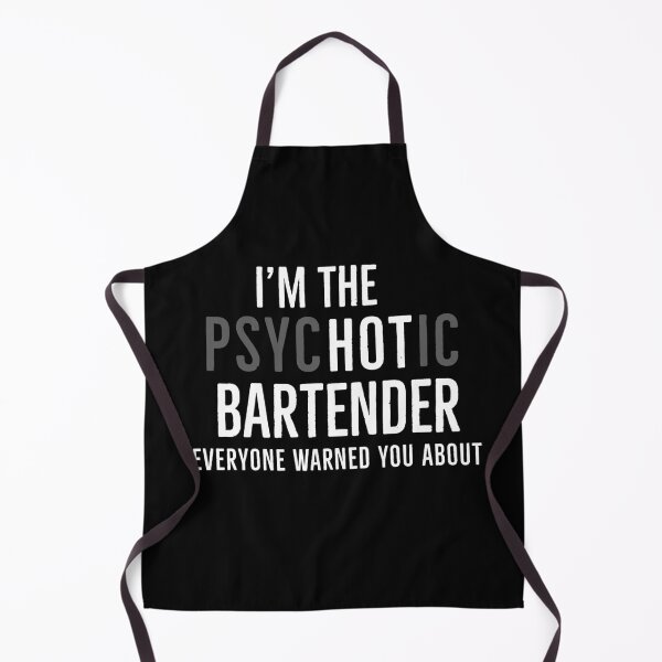 Item preview, Im The Psychotic Bartender Everyone Warned You About designed and sold by Luna1Shop.