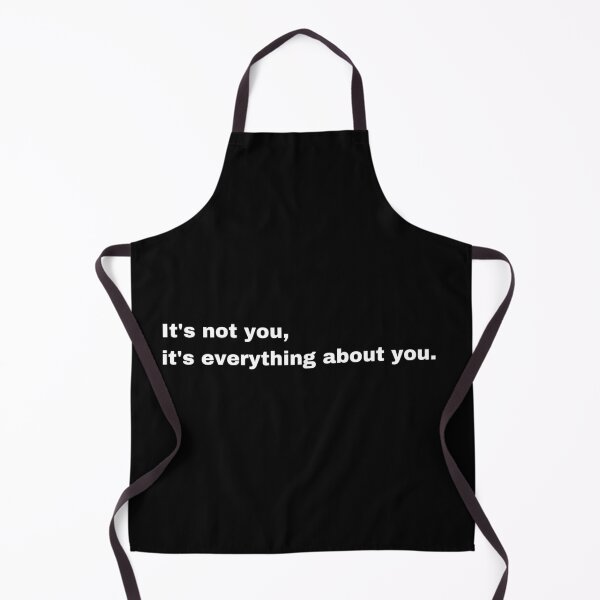 Item preview, Black and white text based T-shirt - It's not you, it's everything about you. designed and sold by OffensiveTCG.