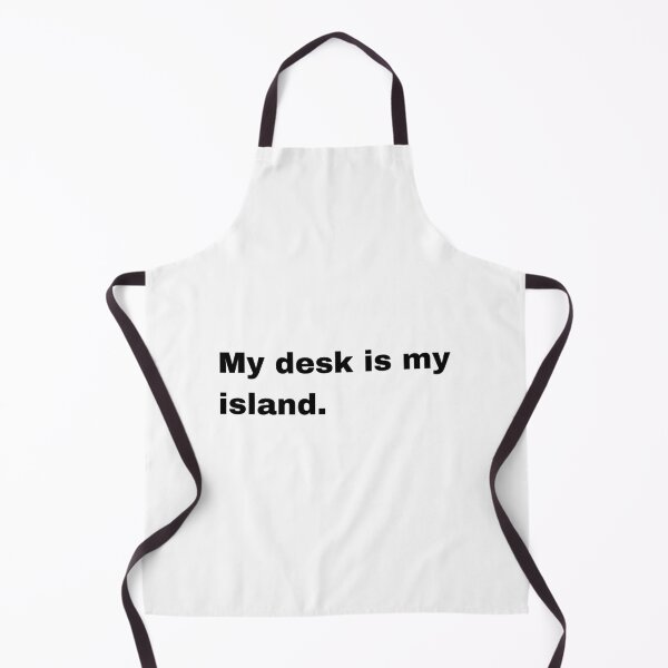 Item preview, Black and white text based T-shirt - My desk is my island. designed and sold by OffensiveTCG.
