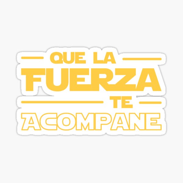 Item preview, QUE LA FUERZA TE ACOMPANE, May The Force Be With You designed and sold by QlickDesign.