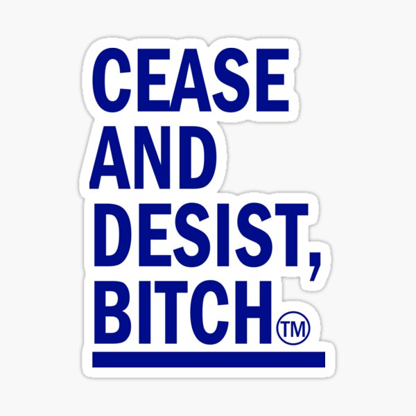 Artikelvorschau, Cease and Desist Bitch (Blau) - Girls5eva entworfen und verkauft von metalbeifong.