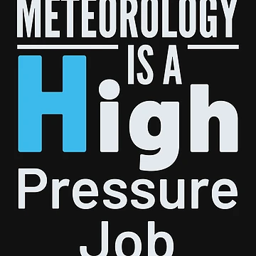 Artwork thumbnail, Meteorology Is a High Pressure Job by jaygo