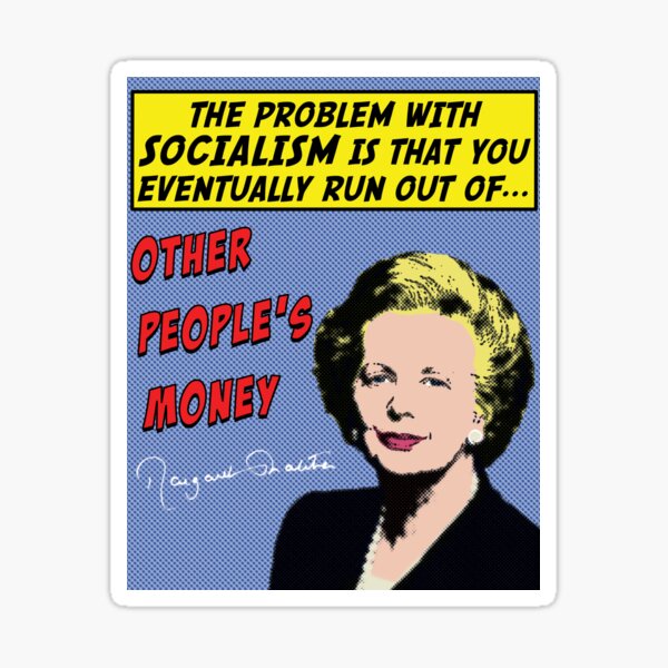 Artikelvorschau, Margaret Thatcher - Das Problem mit dem Sozialismus entworfen und verkauft von LibertyLine.