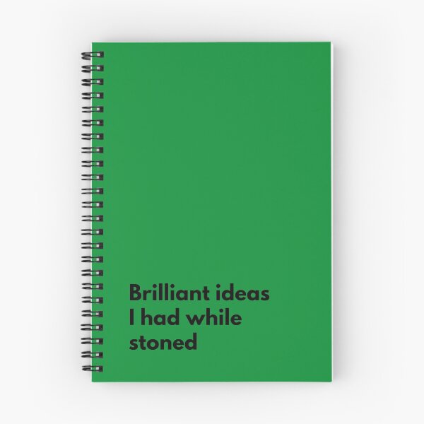 Item preview, Ideas brillantes que tuve mientras estaba drogado Cuaderno verde designed and sold by thenewnormality.