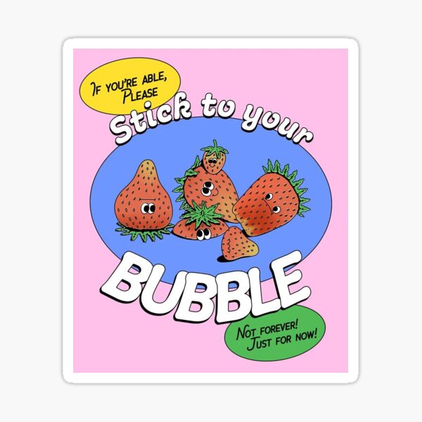 Aperçu de l'œuvre Tenez-vous en à votre bulle créée et vendue par sentimentaly2k.
