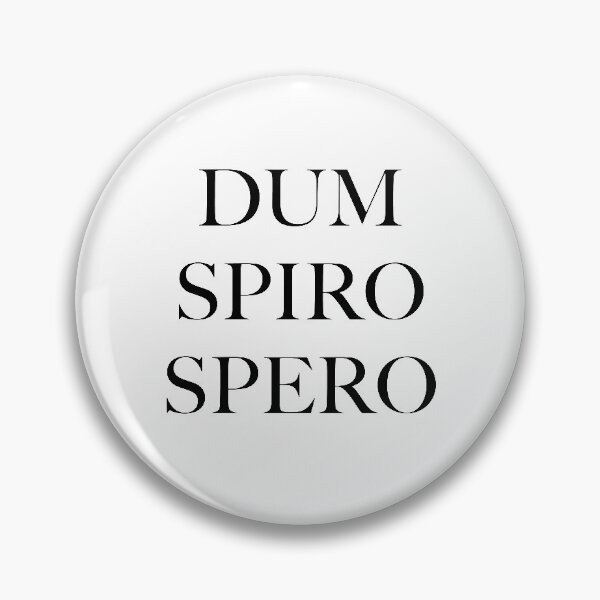 Item preview, DUM SPIRO SPERO designed and sold by RossDillon.