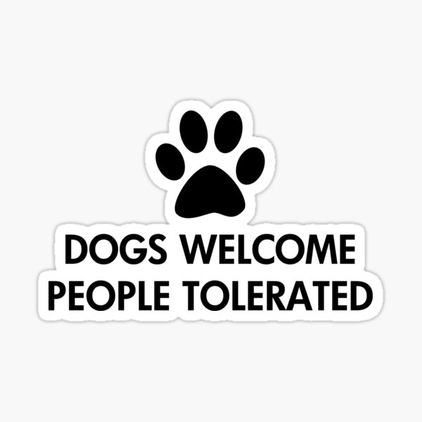 Artikelvorschau, Hunde begrüßen Menschen toleriert entworfen und verkauft von ironydesigns.