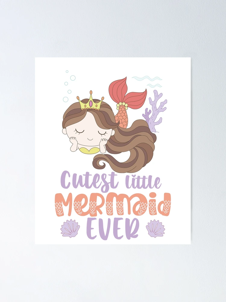 Thumbnail 1 of 3, Poster, Cutest mermaid ever II designed and sold by Kidzz.