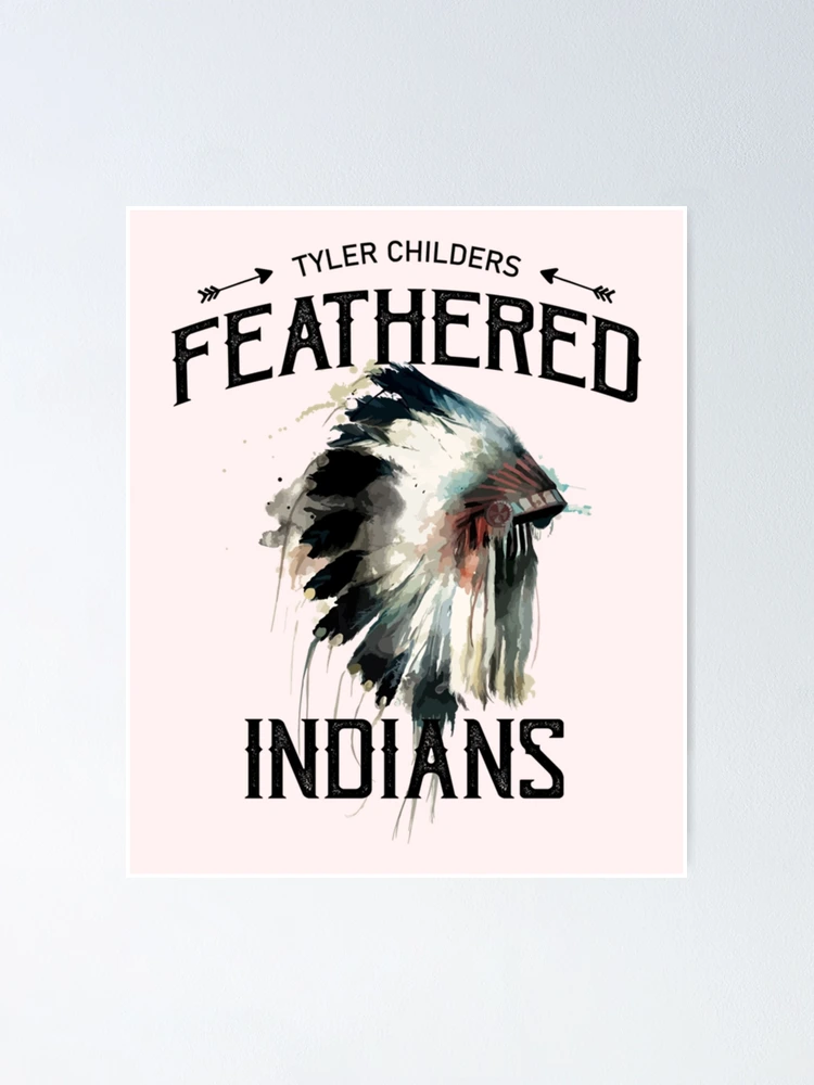 Thumbnail 1 of 3, Poster, Tyler Childers Feathered Indians designed and sold by Leon Michiels.