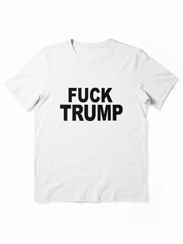 Aperçu 1 sur 7. T-shirt essentiel avec l'œuvre Fuck Trump créée et vendue par supornah.