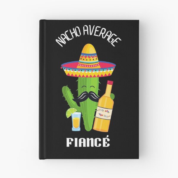 Item preview, Nacho Average Fiance Fiancé Funny Marriage Gift designed and sold by HQ Prints.