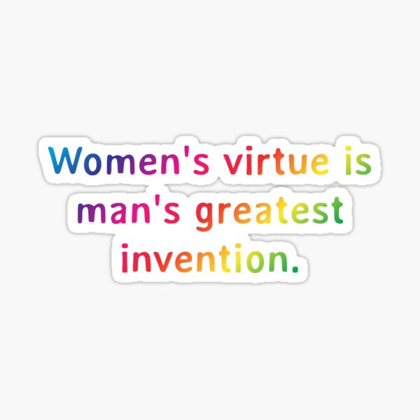 Artikelvorschau, Quote: Women's virtue is man's greatest invention. entworfen und verkauft von IuriiVlasenko.