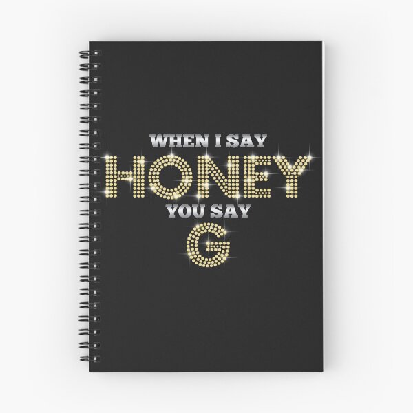 Item preview, Honey G - When I Say Honey, You Say G (black) designed and sold by AKindChap.
