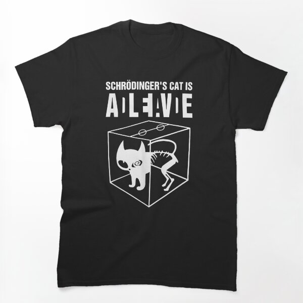 Aperçu de l'œuvre Schrodingers Cat Is Alive Dead Paradox Science Geek créée et vendue par dyerpuckett.