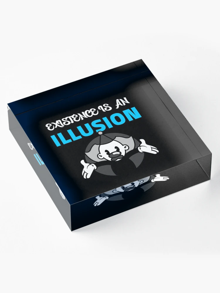 Thumbnail 4 von 5, Acrylblock, Existenz ist eine Illusion - Nihilismus-Existenz für nihilistisches Design designt und verkauft von Shirtlify.
