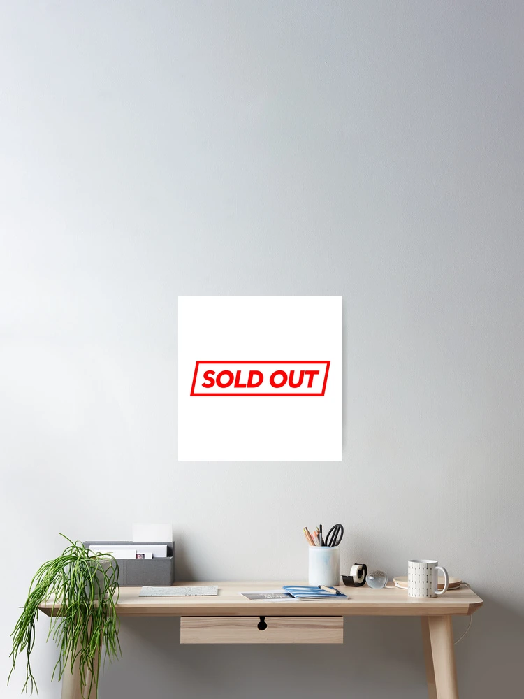 Thumbnail 2 of 3, Poster, Sold Out designed and sold by matmazel.
