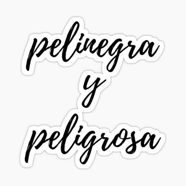 Item preview, Pelinegra y Peligrosa designed and sold by Renshanart.