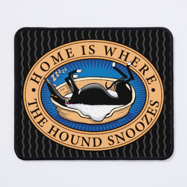 Item preview, Home is where the Hound snoozes designed and sold by RichSkipworth.