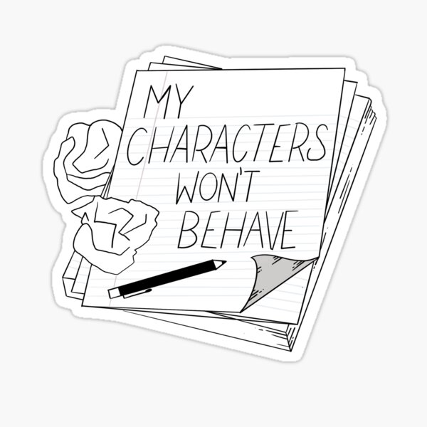 Item preview, Mis personajes no se comportan como un escritor designed and sold by Doe-creates.
