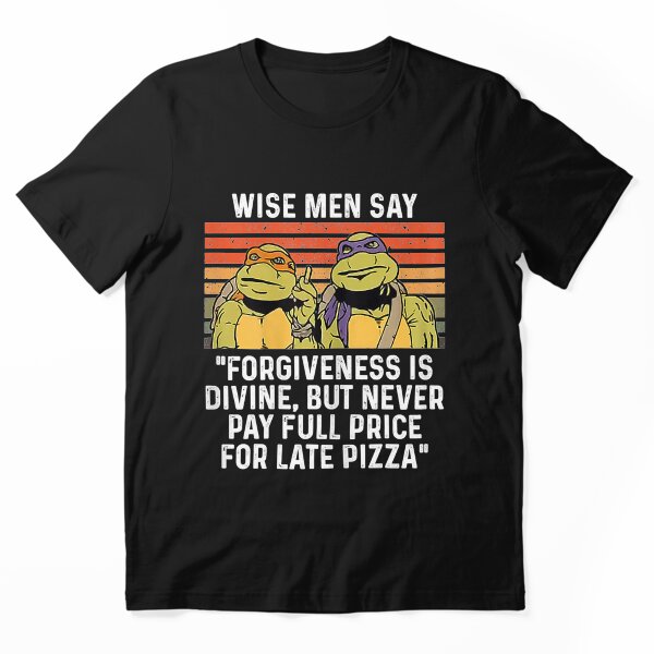 Item preview, Wise Men Say Forgiveness Is Divine But Never Pay Full Price designed and sold by Donnageo74.