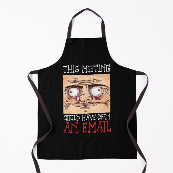 Item preview, This Meeting Could Have Been An Email - Funny Face designed and sold by WIZECROW.