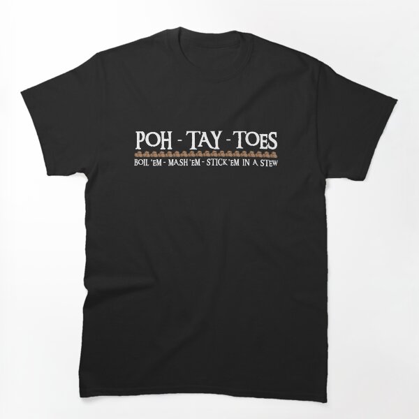 Artikelvorschau, POH-TAY-TOES entworfen und verkauft von geekomic.