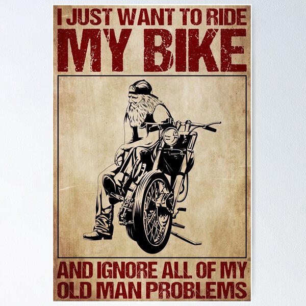 Artikelvorschau, Old Man Motorcycles - Ich möchte einfach nur Fahrrad fahren und alle meine Old Man-Probleme ignorieren entworfen und verkauft von HerBertTeee.