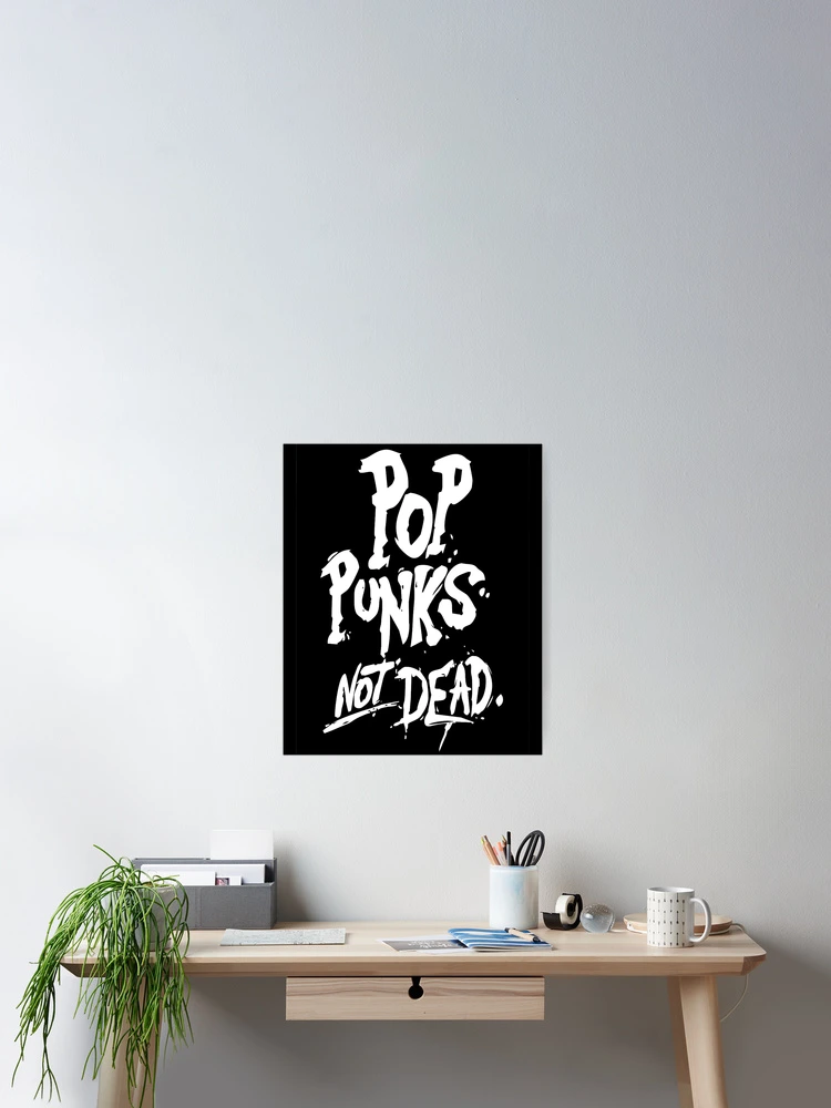 Thumbnail 2 of 3, Poster, Pop Punks not dead Essential designed and sold by cathrynskinner.