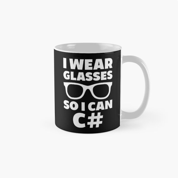 Item preview, I Wear Glasses So I Can C# designed and sold by TashaVector.