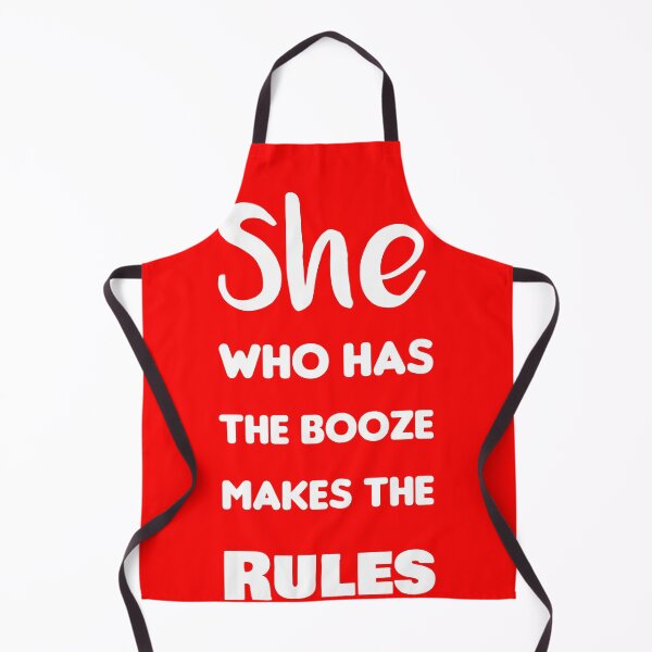 Item preview, She Who Has the Booze Makes the Rules designed and sold by rachidhaz.