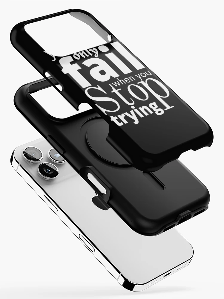 Thumbnail 2 of 4, iPhone Case, You Only Fail When You Stop Trying designed and sold by Sadil.