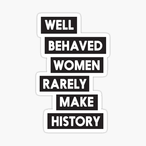 Aperçu de l'œuvre Les femmes bien élevées font rarement d'histoires créée et vendue par artack.