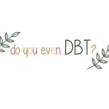 Vorschaubild zum Design Machst du überhaupt DBT? von ontheoutside
