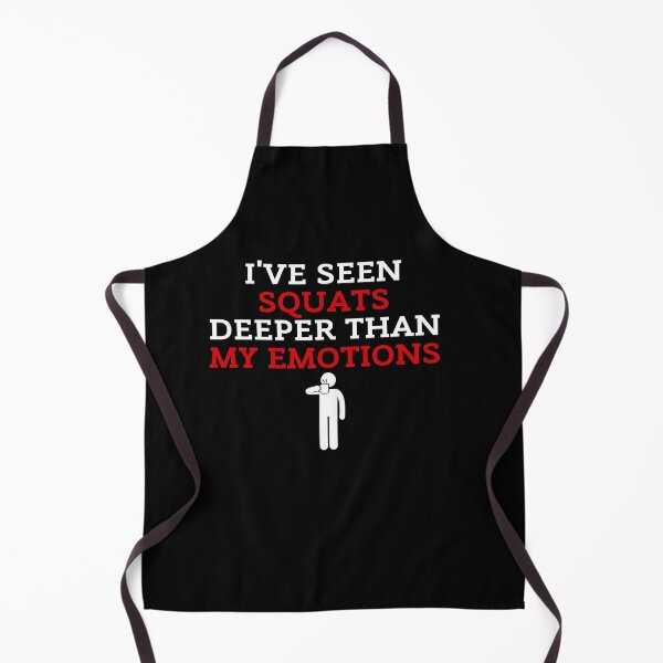 Item preview, I've Seen Squats Deeper Than My Emotions Funny Gym Black Background designed and sold by ZestyFruit.