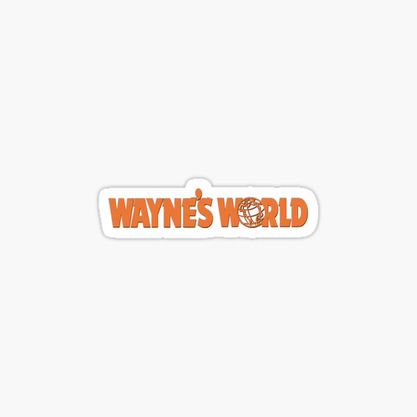 Item preview, WAYNES WORLD STICKER designed and sold by BStairmand.