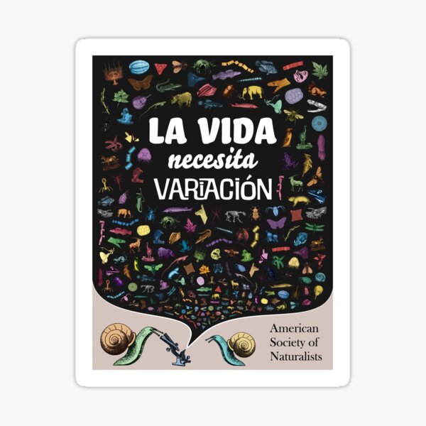 Item preview, Life Needs Variation (Spanish; Dark) designed and sold by American Society of Naturalists.