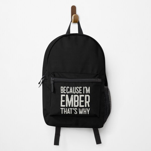 Item preview, Because I’m Ember That’s Why Funny Personalized Name designed and sold by MariosNydras.