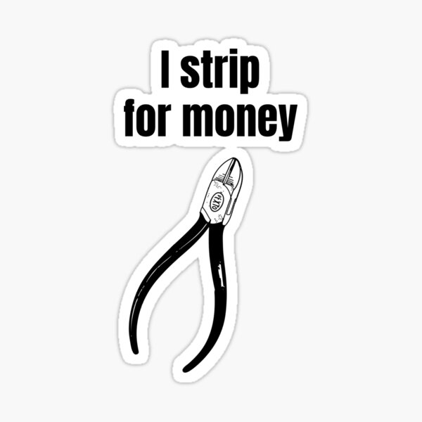 Artikelvorschau, Ich strippe für Geld - lustiges Elektriker-Geschenk entworfen und verkauft von Sophie’s Tees.