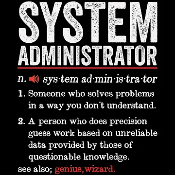 Artwork thumbnail, System Administrator Funny Definition: System Administrator Gift - System Admin by Adexyl