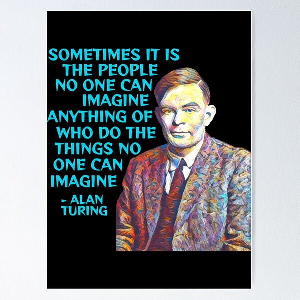 Artikelvorschau, Alan Turing - Manchmal sind es die Menschen, von denen sich niemand etwas vorstellen kann, die Dinge tun, die niemand kann entworfen und verkauft von SamuelAdam1704.