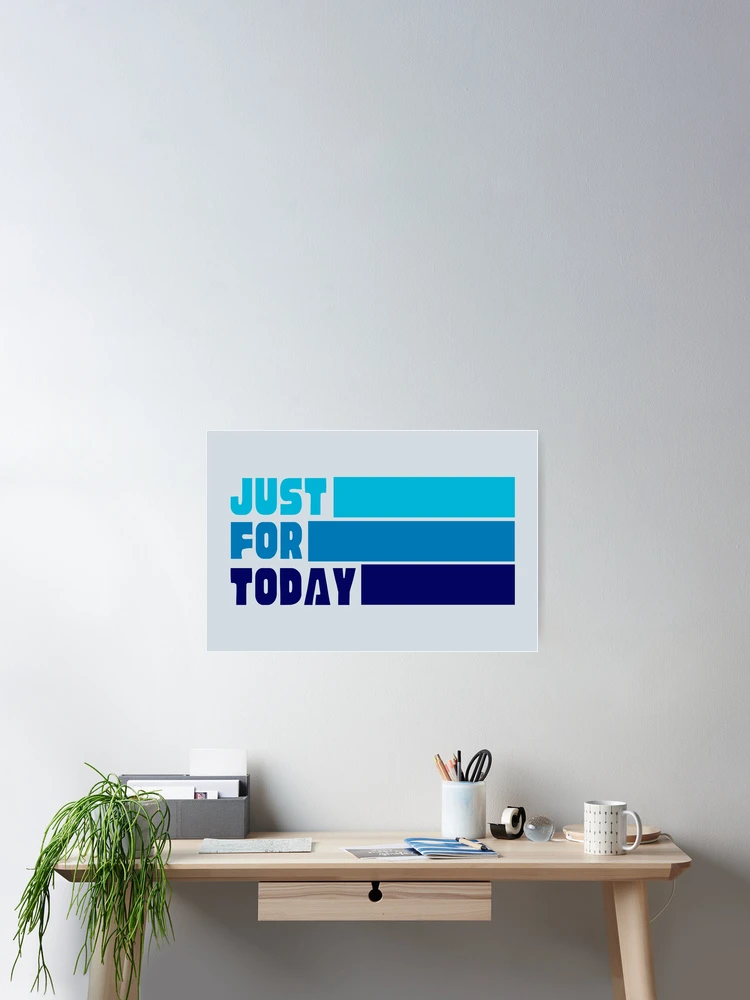 Thumbnail 2 of 3, Poster, Just for Today - AA Blue designed and sold by superbling.