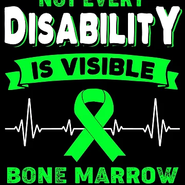 Artwork thumbnail, Bone Marrow Awareness - Not Every Disability Is Visible by RidnerStore