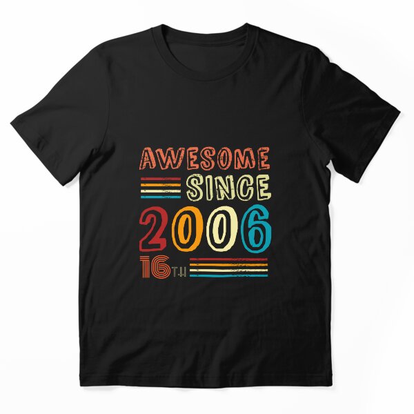 Item preview, Regalo de cumpleaños increíble desde 2006 16 cumpleaños designed and sold by cizito.