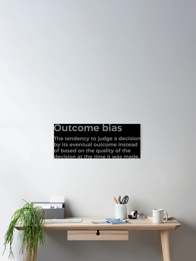Thumbnail 2 of 3, Poster, Outcome bias grey designed and sold by EdimQuotes.