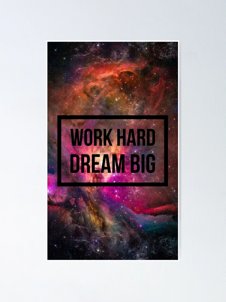 Thumbnail 1 of 3, Poster, Work hard dream big. designed and sold by shekularaz.