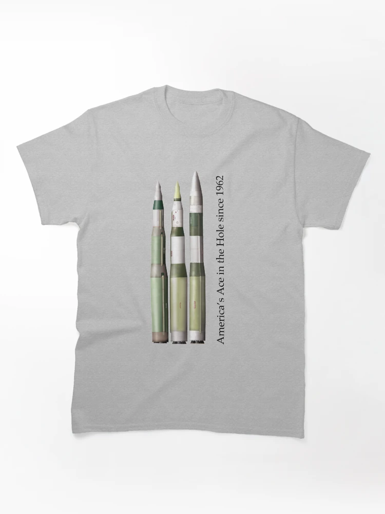 Thumbnail 1 of 7, Classic T-Shirt, Ace in the Hole - the Minuteman III series (MM1, MM2, MM3-early) designed and sold by JohnMollison.