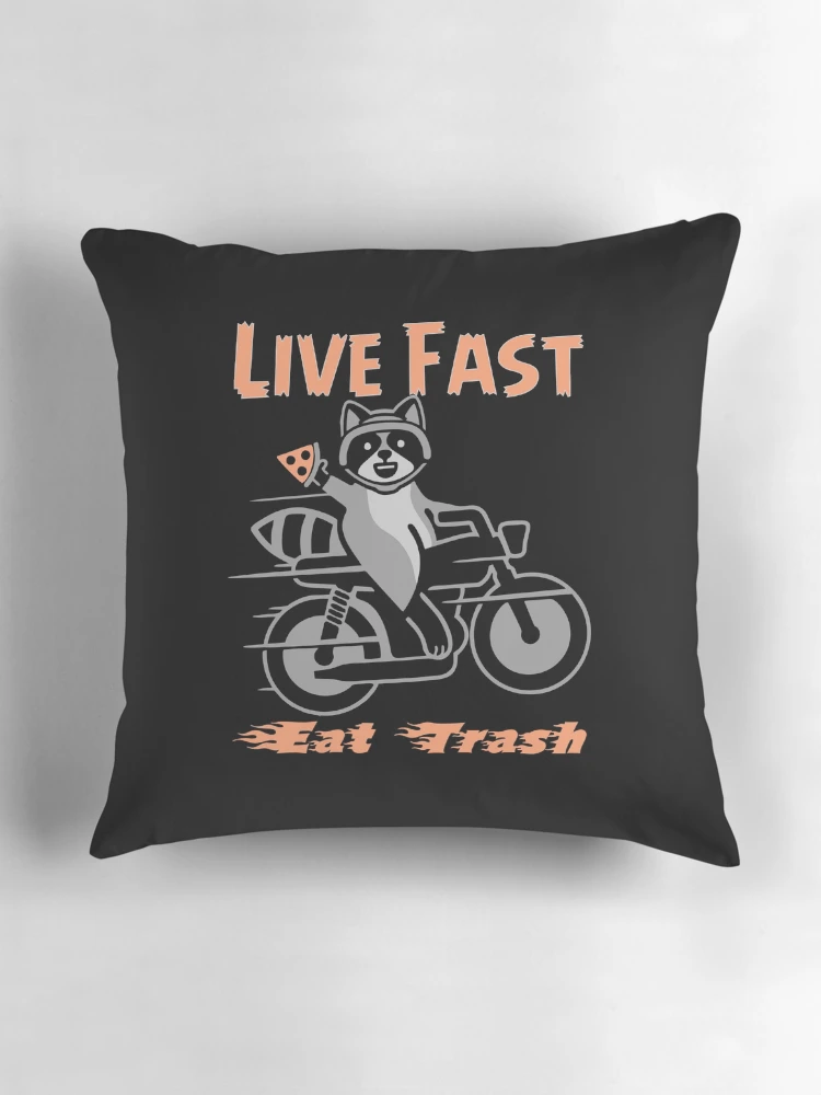Thumbnail 3 of 4, Pillow, Live Fast! Eat Trash! designed and sold by Adhinatha.